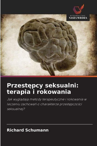 Przest¿pcy seksualni: terapia i rokowania