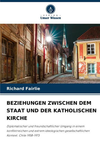 BEZIEHUNGEN ZWISCHEN DEM STAAT UND DER KATHOLISCHEN KIRCHE