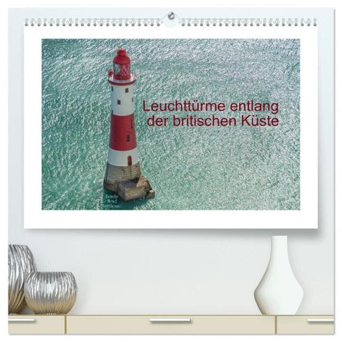 Leuchttürme entlang der britischen Küste (hochwertiger Premium Wandkalender 2026 DIN A2 quer), Kunstdruck in Hochglanz