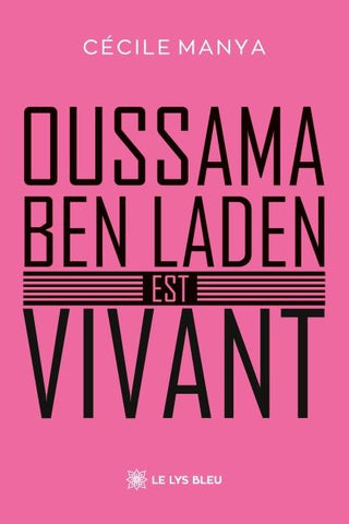 Oussama ben Laden est vivant