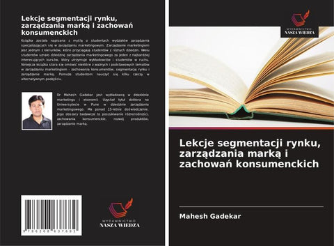 Lekcje segmentacji rynku, zarz¿dzania mark¿ i zachowa¿ konsumenckich