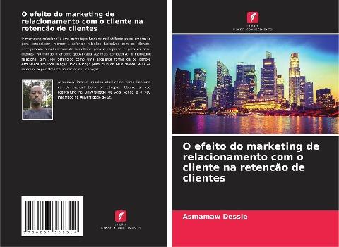 O efeito do marketing de relacionamento com o cliente na retenção de clientes