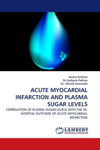 ACUTE MYOCARDIAL INFARCTION AND PLASMA SUGAR LEVELS