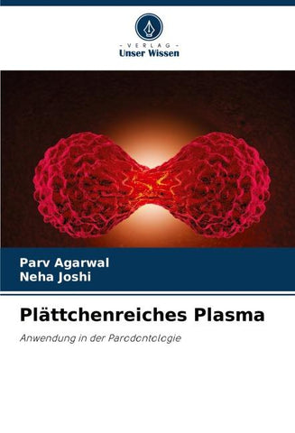 Plättchenreiches Plasma