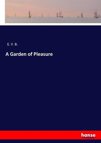 A Garden of Pleasure