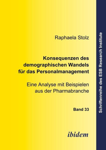 Konsequenzen des demographischen Wandels für das Personalmanagement