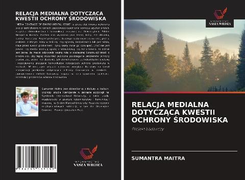 RELACJA MEDIALNA DOTYCZ¿CA KWESTII OCHRONY ¿RODOWISKA