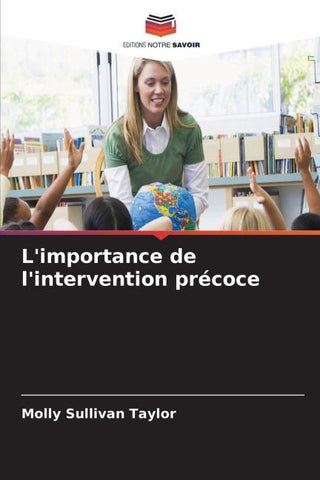L'importance de l'intervention précoce