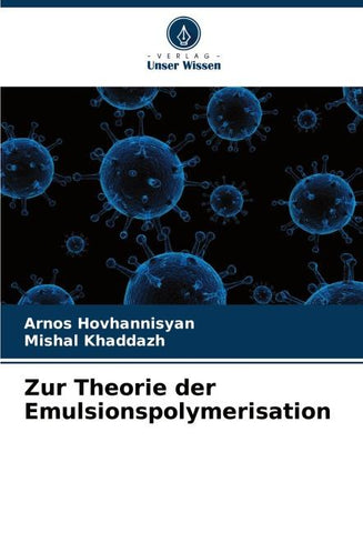 Zur Theorie der Emulsionspolymerisation