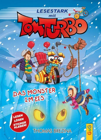 Tom Turbo – Lesestark – Das Monster im Eis