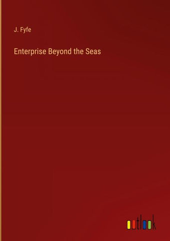 Enterprise Beyond the Seas