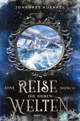 Eine Reise durch die sieben Welten: Band 2