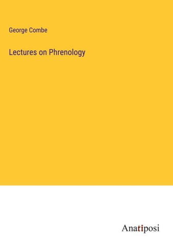Lectures on Phrenology