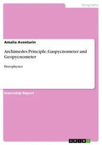 Archimedes Principle, Gaspycnometer and Geopycnometer