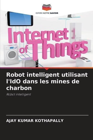 Robot intelligent utilisant l'IdO dans les mines de charbon