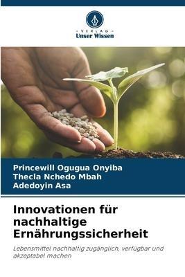 Innovationen für nachhaltige Ernährungssicherheit