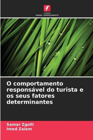 O comportamento responsável do turista e os seus fatores determinantes