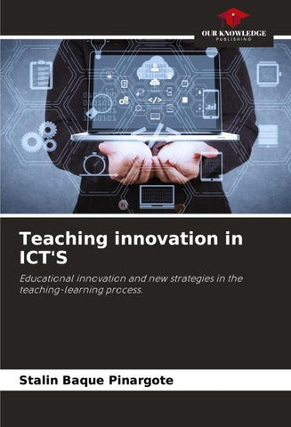 Teaching innovation in ICT'S