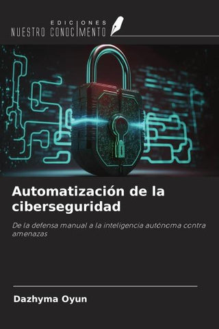 Automatización de la ciberseguridad