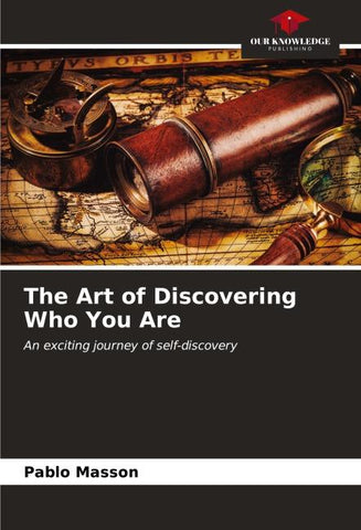 The Art of Discovering Who You Are