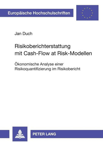 Risikoberichterstattung mit Cash-Flow at Risk-Modellen