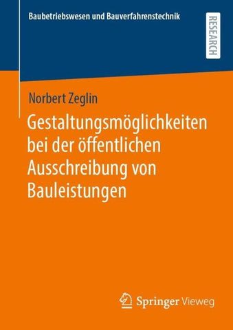Gestaltungsmöglichkeiten bei der öffentlichen Ausschreibung von Bauleistungen