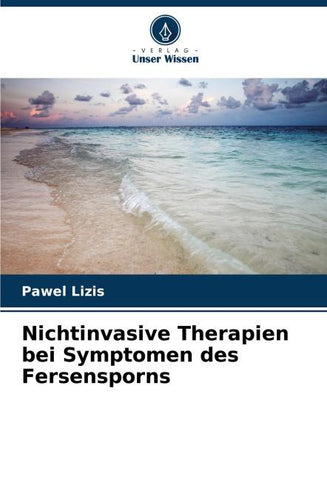 Nichtinvasive Therapien bei Symptomen des Fersensporns