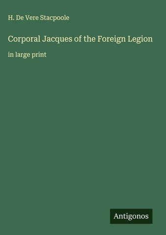 Corporal Jacques of the Foreign Legion