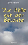 Zur Hölle mit der Beichte