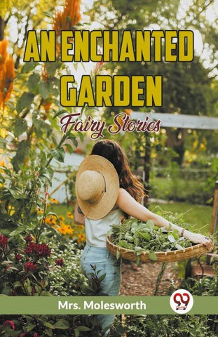 An Enchanted Garden Fairy Stories