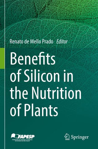 Benefits of Silicon in the Nutrition of Plants