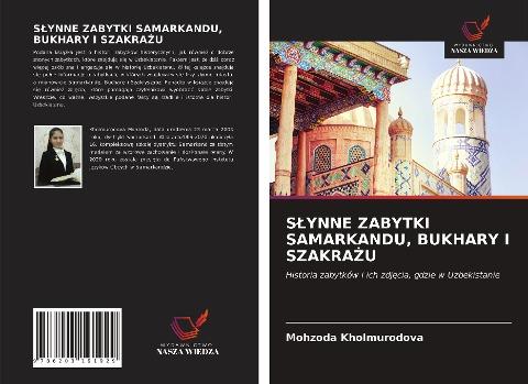 S¿YNNE ZABYTKI SAMARKANDU, BUKHARY I SZAKRA¿U