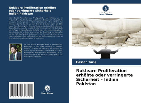 Nukleare Proliferation erhöhte oder verringerte Sicherheit - Indien Pakistan