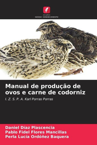 Manual de produção de ovos e carne de codorniz