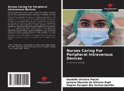 Nurses Caring For Peripheral Intravenous Devices