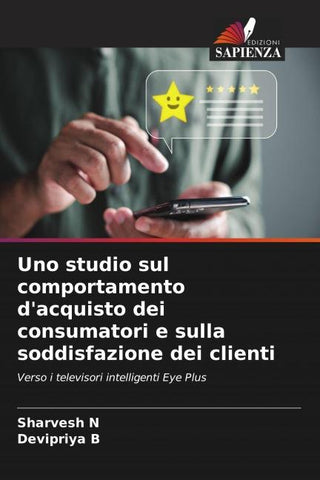 Uno studio sul comportamento d'acquisto dei consumatori e sulla soddisfazione dei clienti