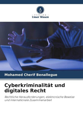 Cyberkriminalität und digitales Recht