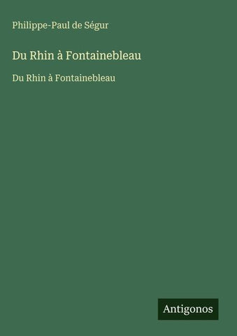 Du Rhin à Fontainebleau