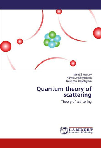 Quantum theory of scattering