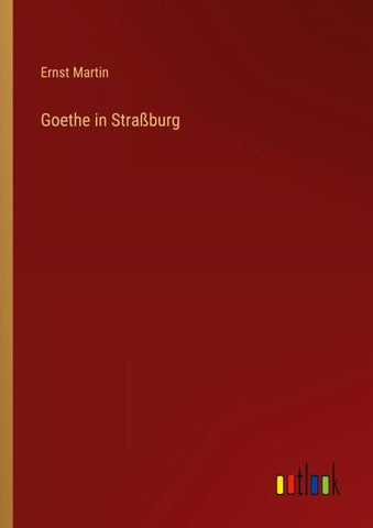 Goethe in Straßburg
