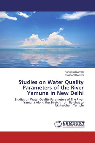 Studies on Water Quality Parameters of the River Yamuna in New Delhi
