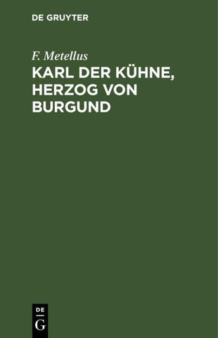 Karl der Kühne, Herzog von Burgund