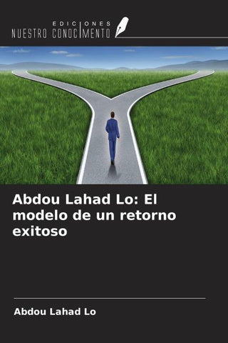 Abdou Lahad Lo: El modelo de un retorno exitoso
