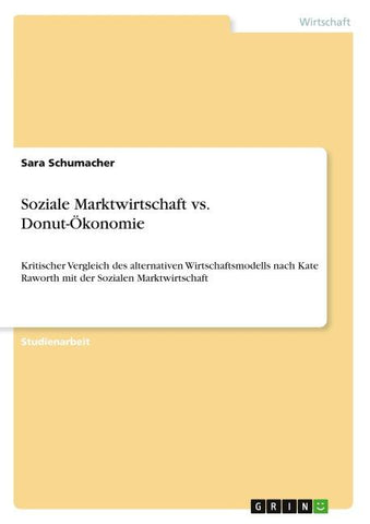 Soziale Marktwirtschaft vs. Donut-Ökonomie