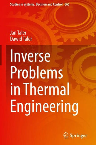Inverse Problems in Thermal Engineering