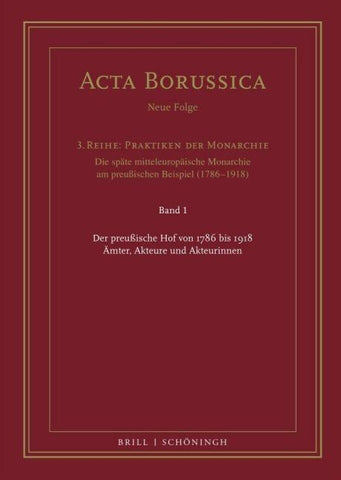 Der preußische Hof von 1786 bis 1918