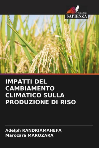 IMPATTI DEL CAMBIAMENTO CLIMATICO SULLA PRODUZIONE DI RISO