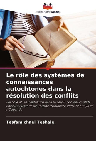 Le rôle des systèmes de connaissances autochtones dans la résolution des conflits