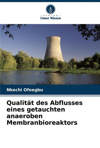 Qualität des Abflusses eines getauchten anaeroben Membranbioreaktors