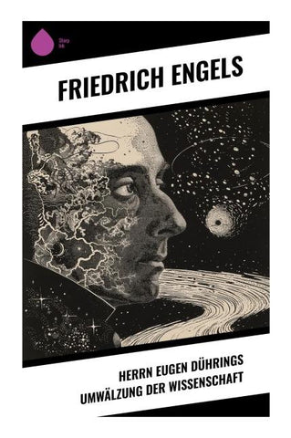 Herrn Eugen Dührings Umwälzung der Wissenschaft